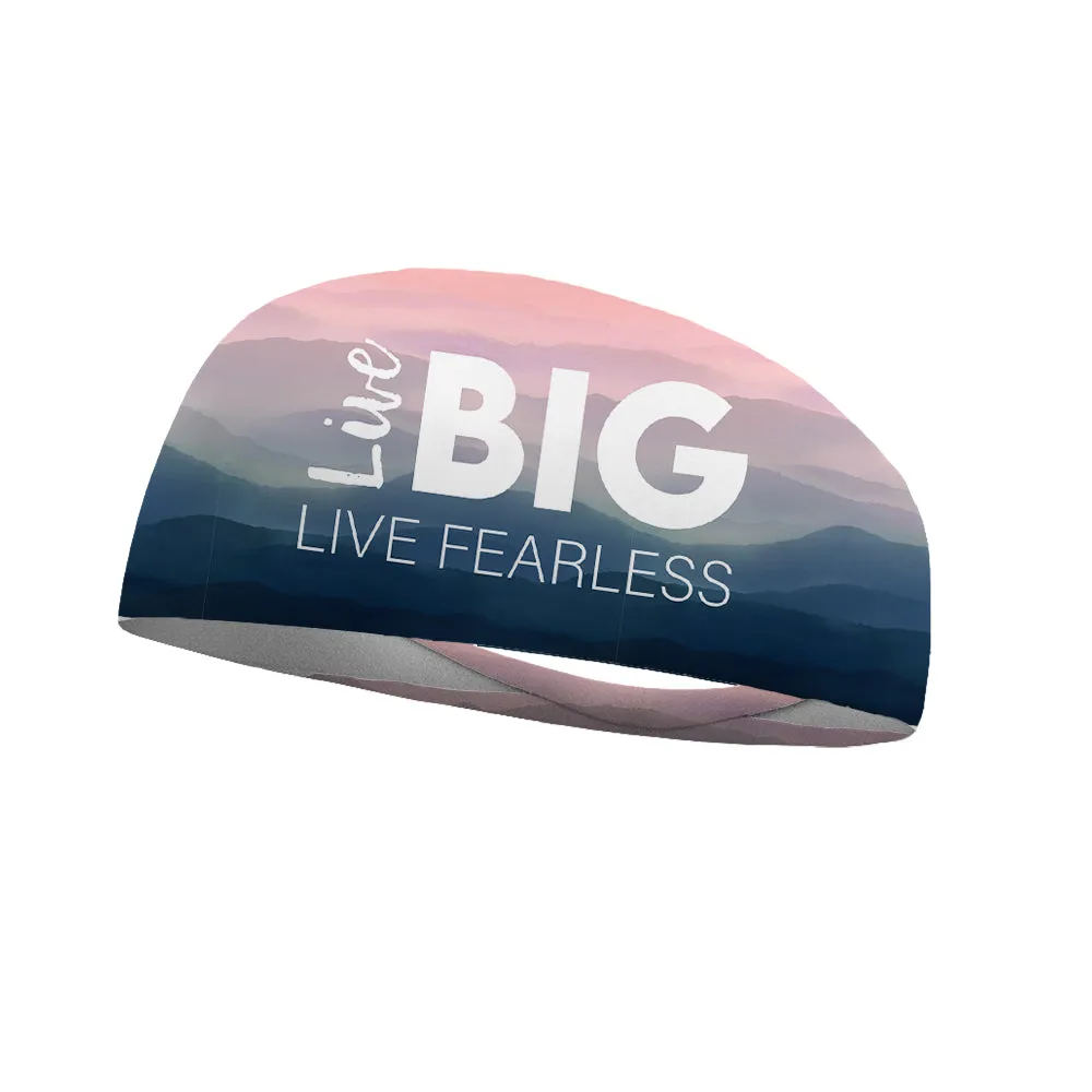 Live Big, Live Fearless Mountain Tops